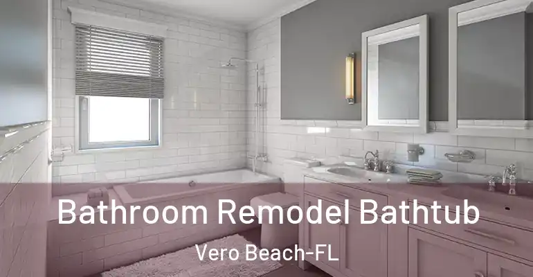 inner Bathroom imggen Bathroom Remodel Bathtub Vero Beach-FL