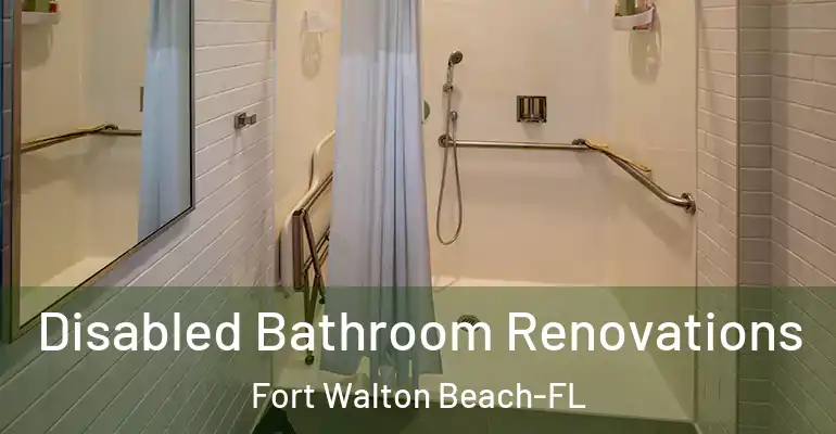inner Bathroom imggen Disabled Bathroom Renovations Fort Walton Beach-FL