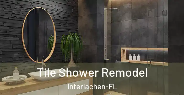 inner Bathroom imggen Tile Shower Remodel Interlachen-FL