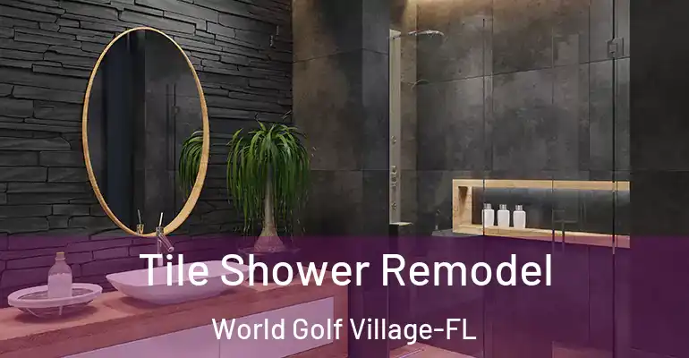 inner Bathroom imggen Tile Shower Remodel World Golf Village-FL